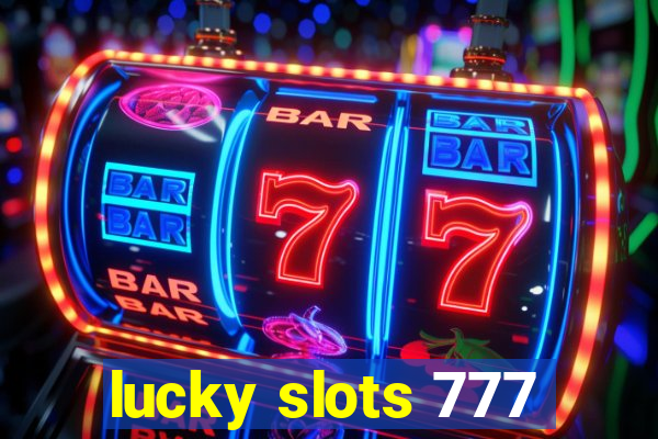 lucky slots 777