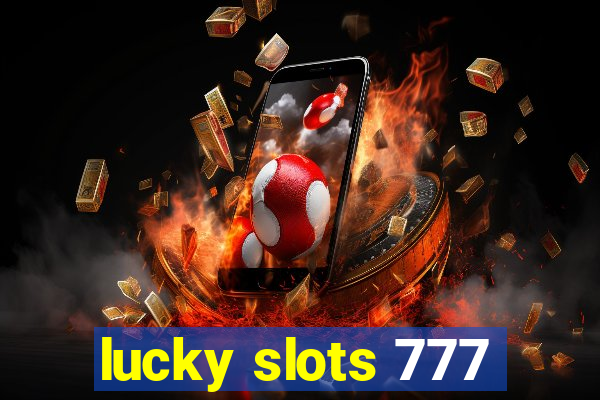 lucky slots 777