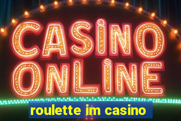 roulette im casino