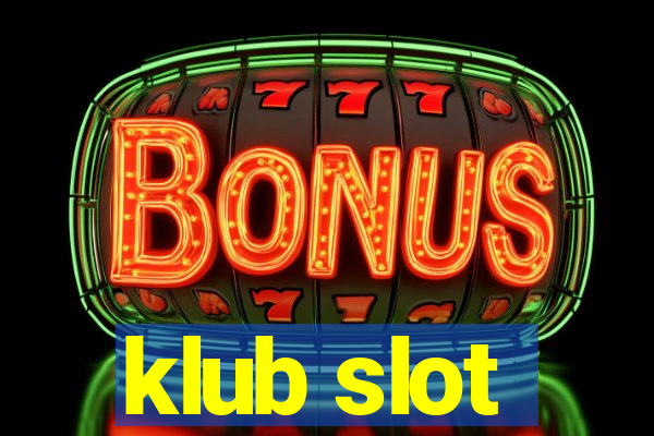 klub slot