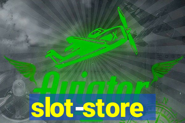 slot-store