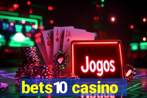 bets10 casino