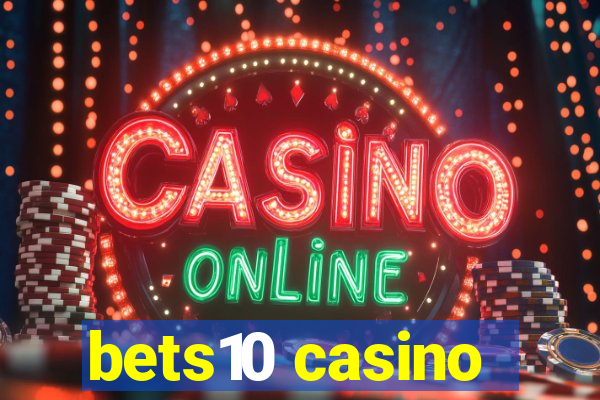 bets10 casino