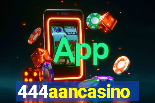 444aancasino