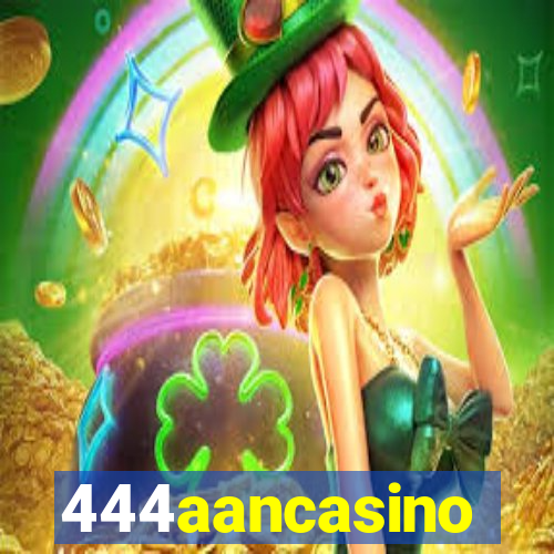 444aancasino