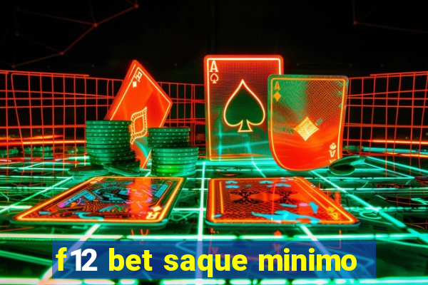 f12 bet saque minimo