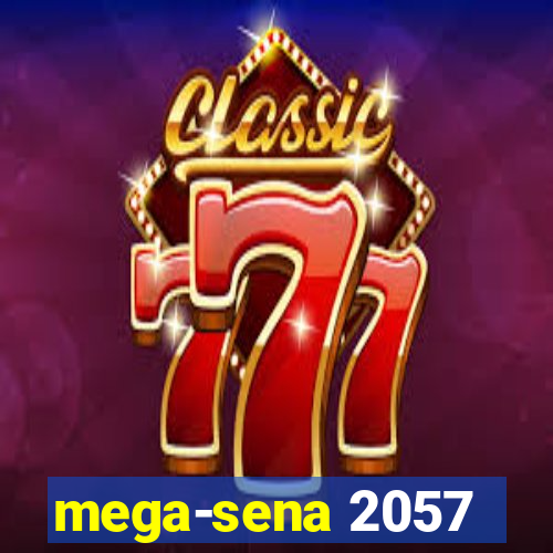 mega-sena 2057