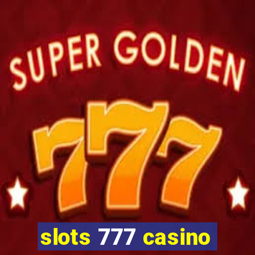 slots 777 casino