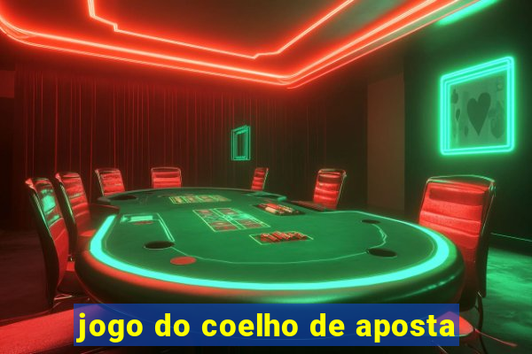 jogo do coelho de aposta