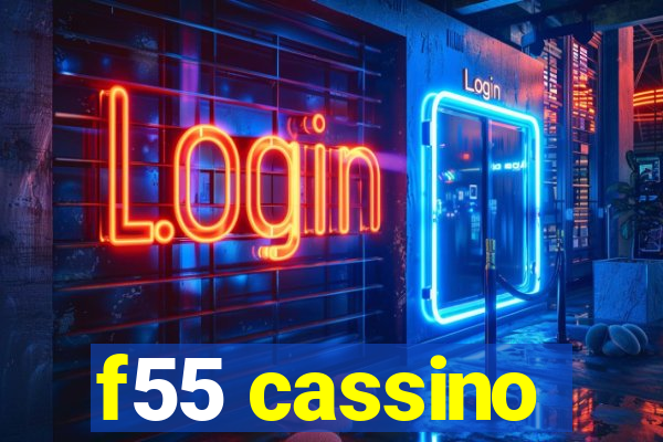 f55 cassino