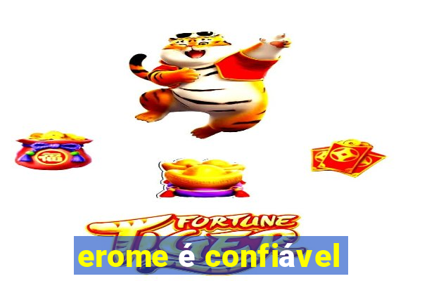 erome é confiável