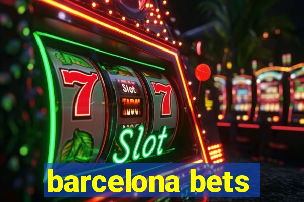 barcelona bets