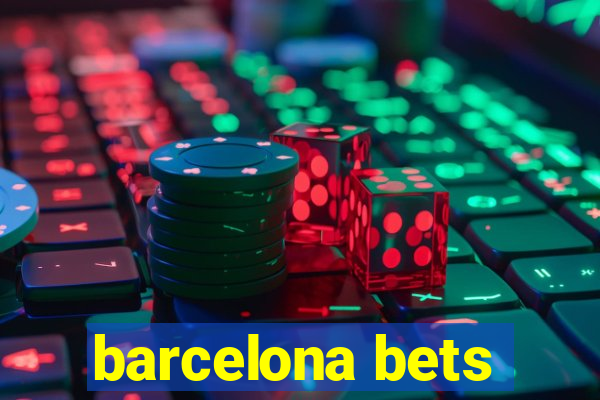 barcelona bets