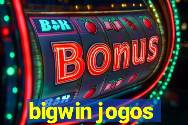 bigwin jogos