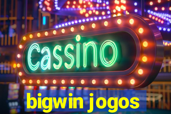 bigwin jogos