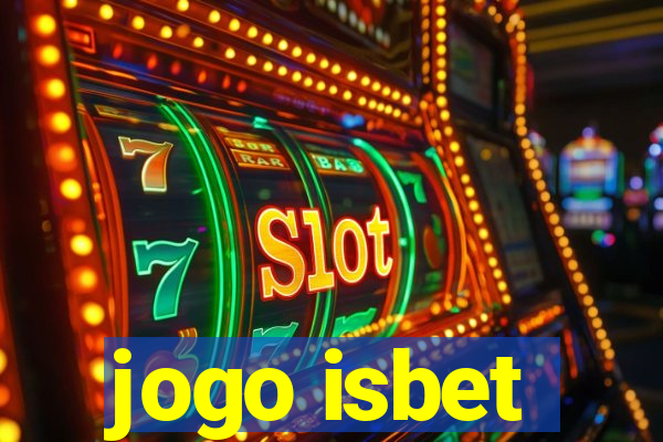 jogo isbet