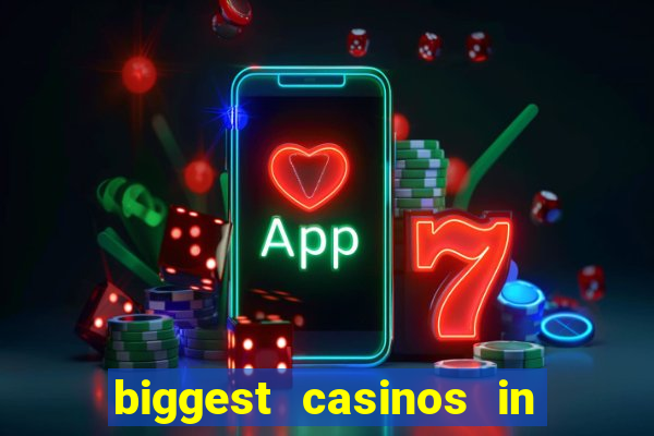 biggest casinos in the usa