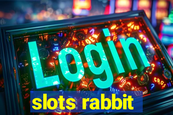 slots rabbit