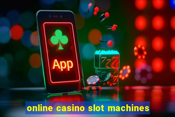 online casino slot machines