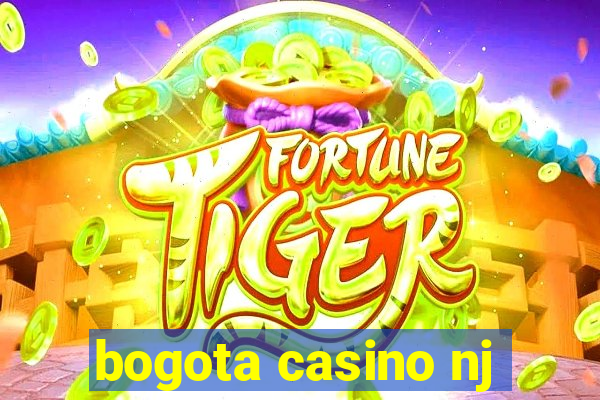 bogota casino nj