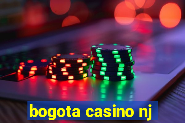 bogota casino nj