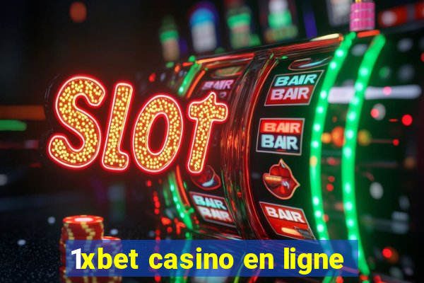 1xbet casino en ligne