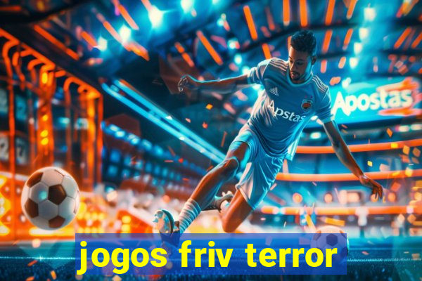 jogos friv terror