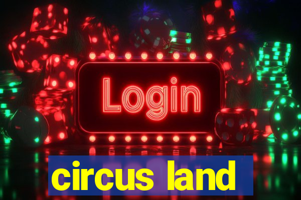 circus land