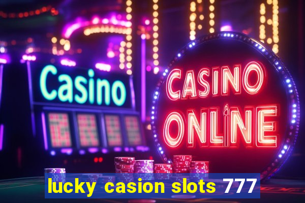 lucky casion slots 777