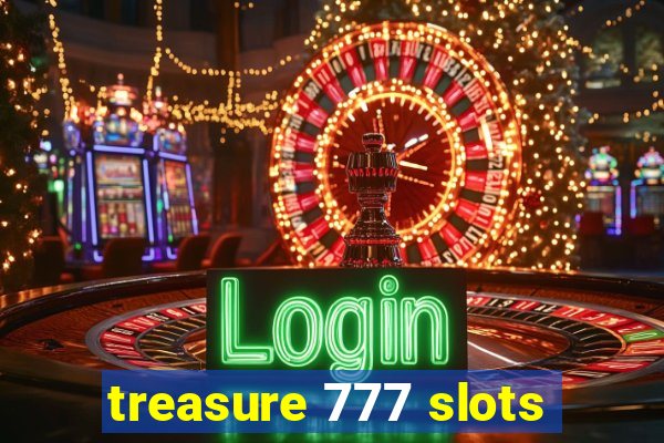 treasure 777 slots