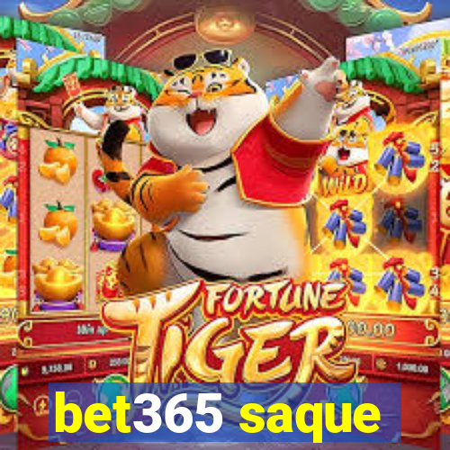 bet365 saque