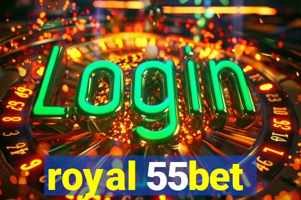 royal 55bet