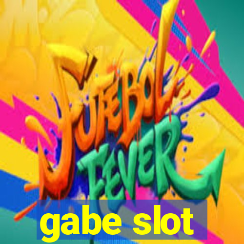 gabe slot