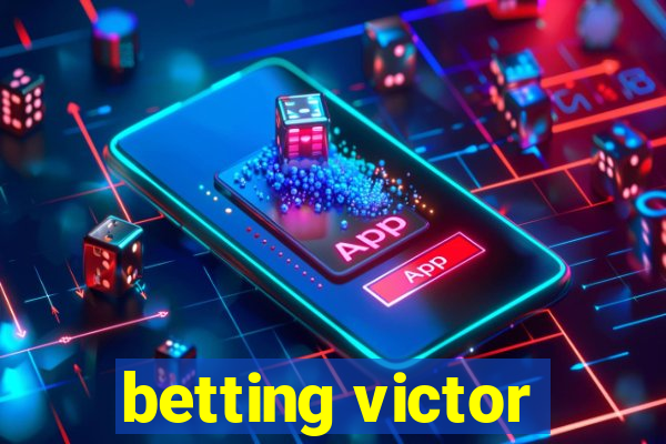 betting victor