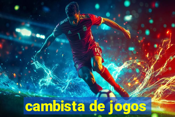 cambista de jogos