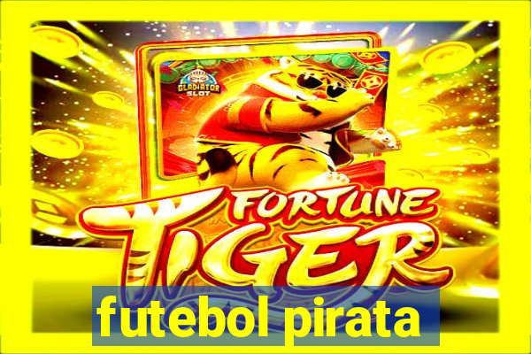 futebol pirata