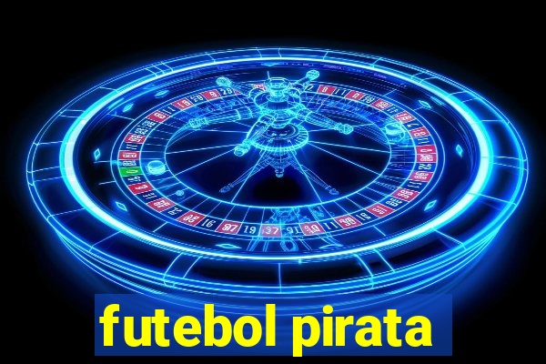 futebol pirata