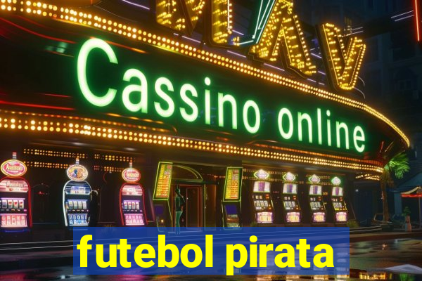 futebol pirata