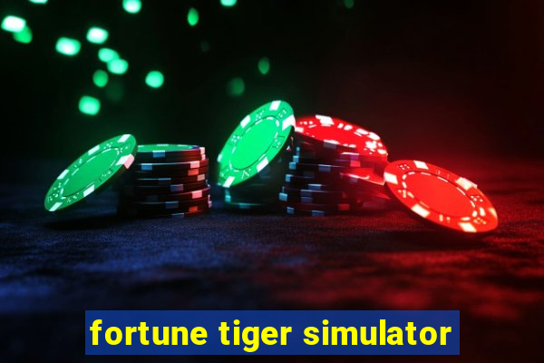 fortune tiger simulator