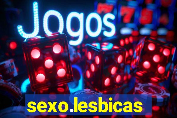 sexo.lesbicas