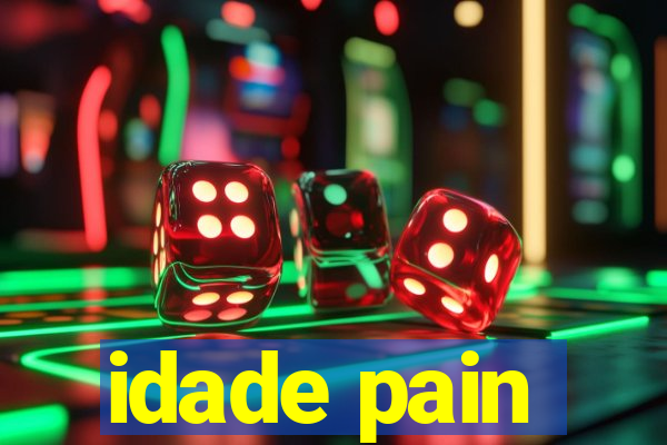 idade pain