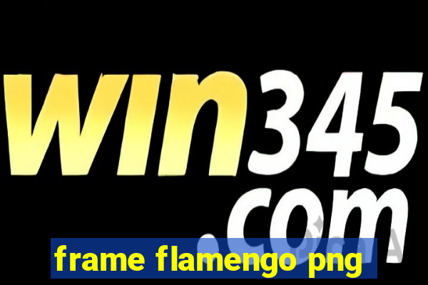 frame flamengo png