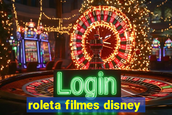 roleta filmes disney