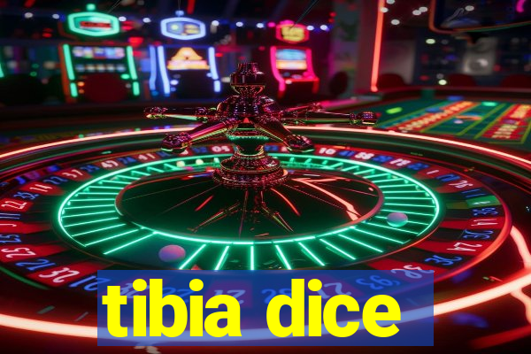 tibia dice