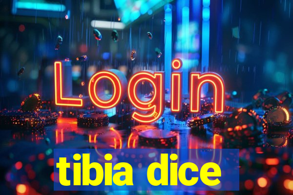 tibia dice