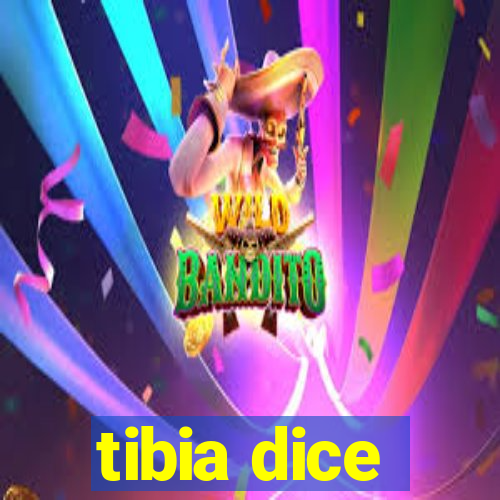 tibia dice