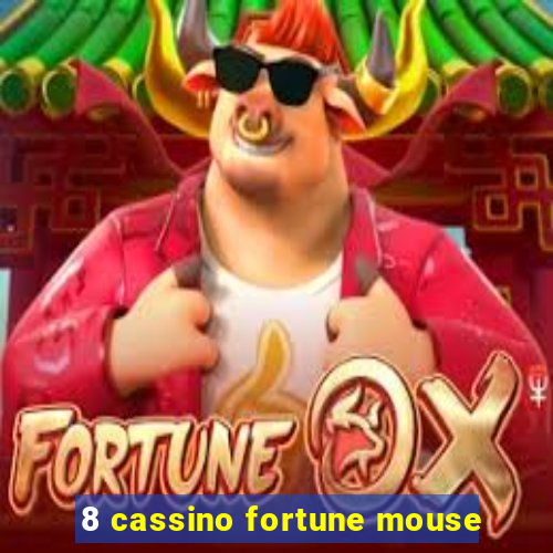 8 cassino fortune mouse