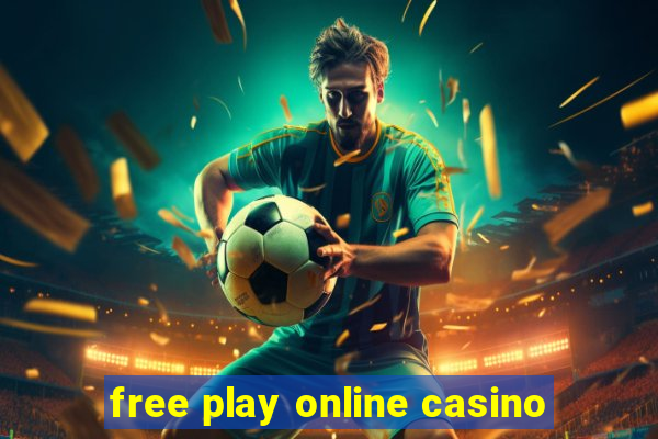 free play online casino