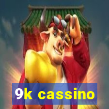 9k cassino