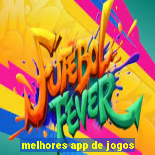 melhores app de jogos